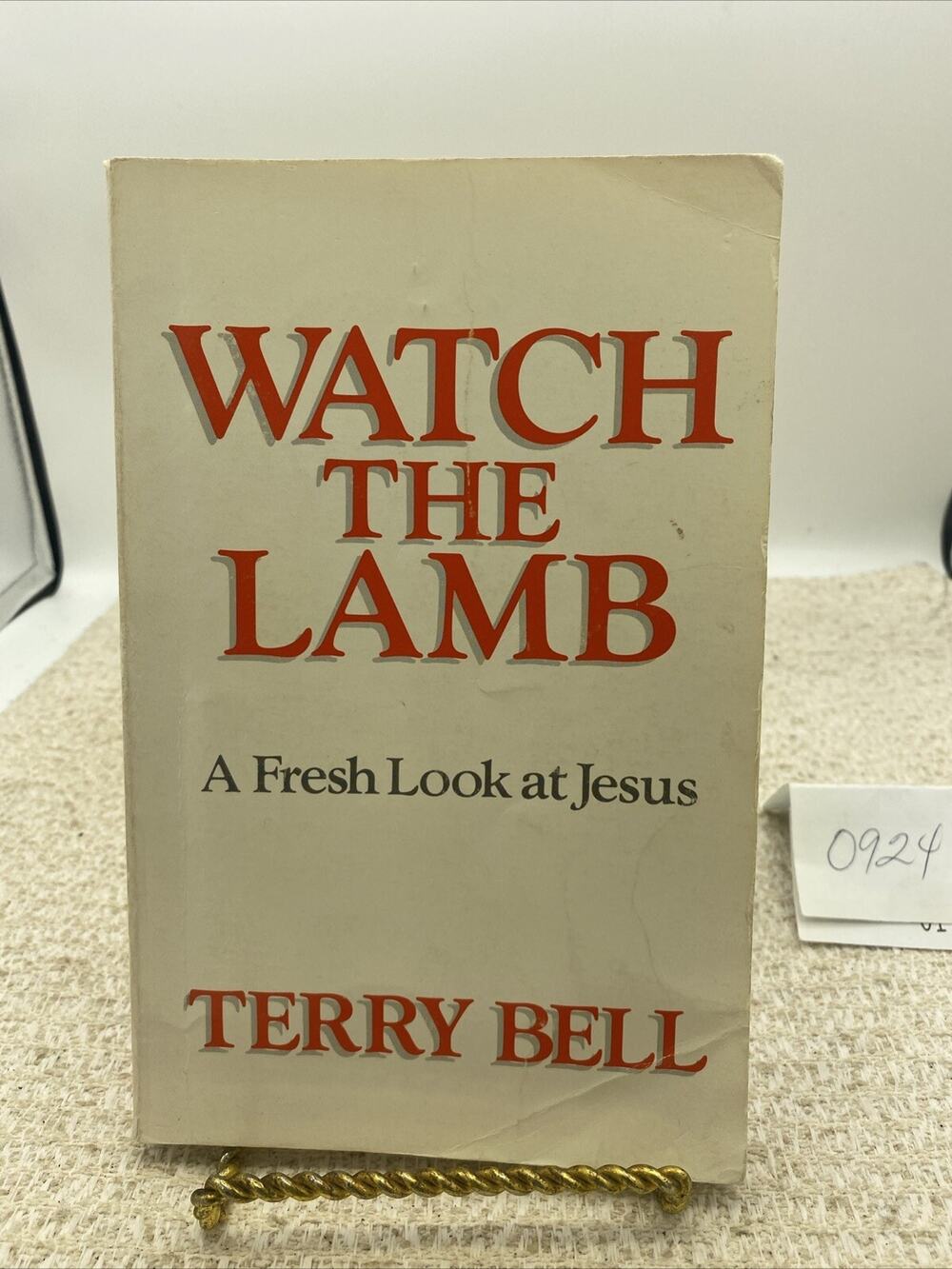 Watch the Lamb: A fresh look at Jesus - Paperback By Bell, Terry -